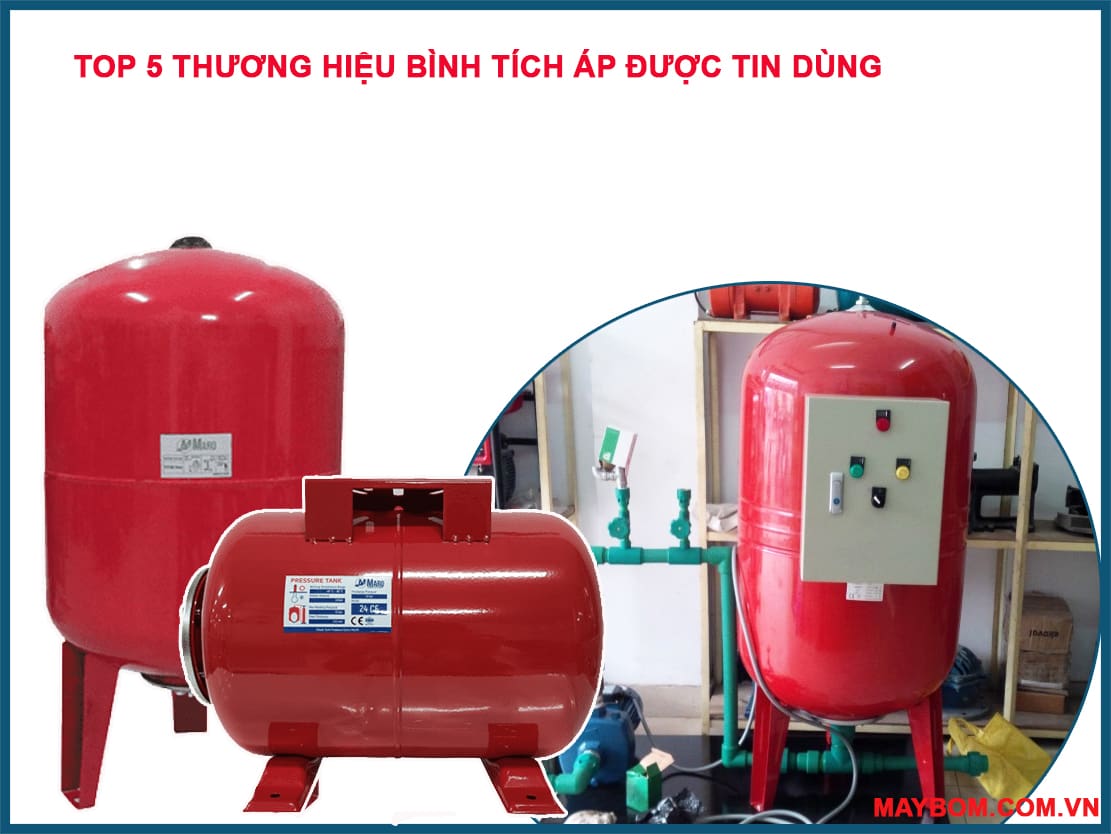 Top 4 Thương Hiệu Bình Tích Áp Được Tin Dùng Hiện Nay